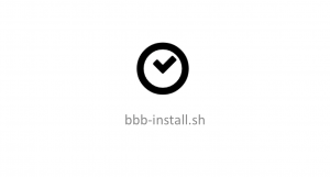 Install BigBlueButton in 15 minutes - BigBlueButton