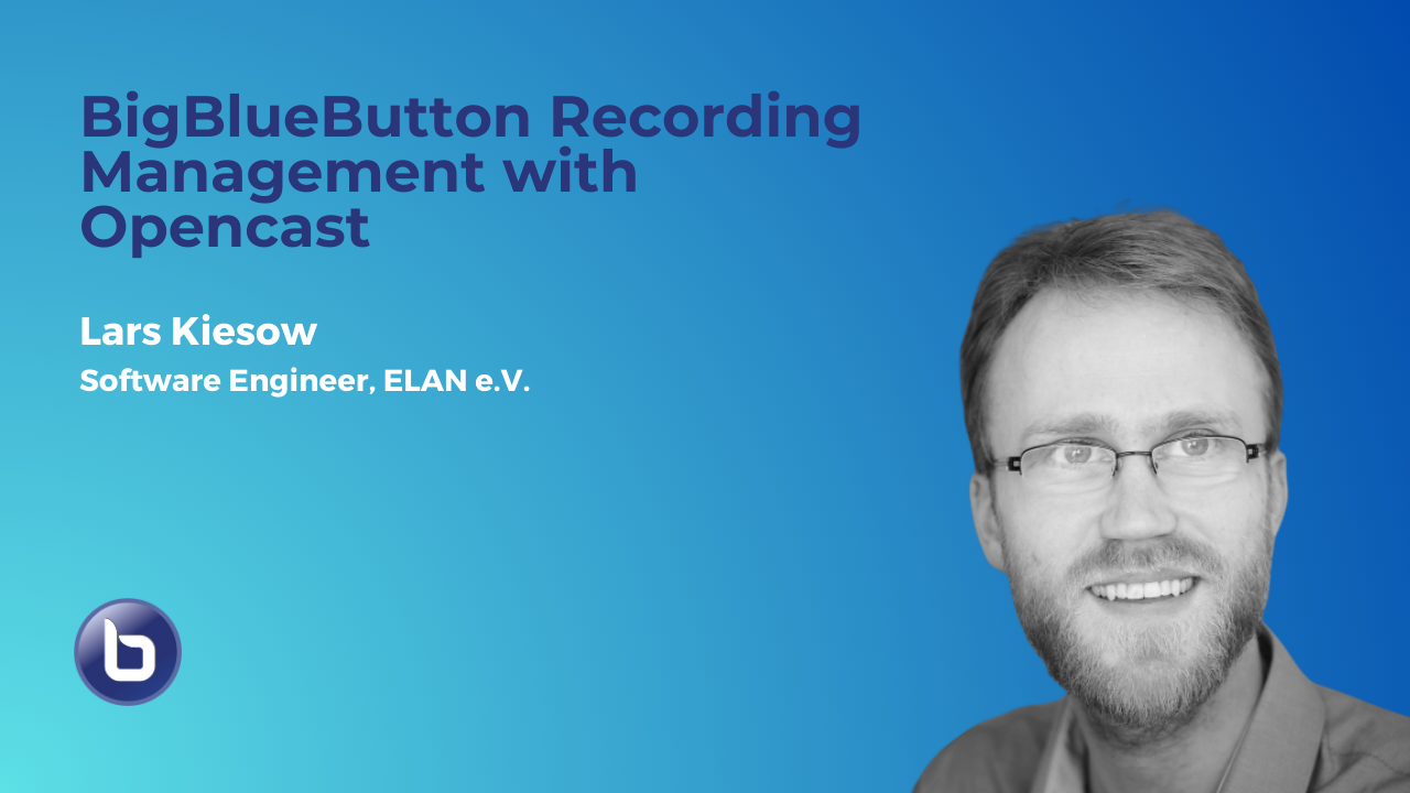 BigBlueButton Recording Management with Opencast