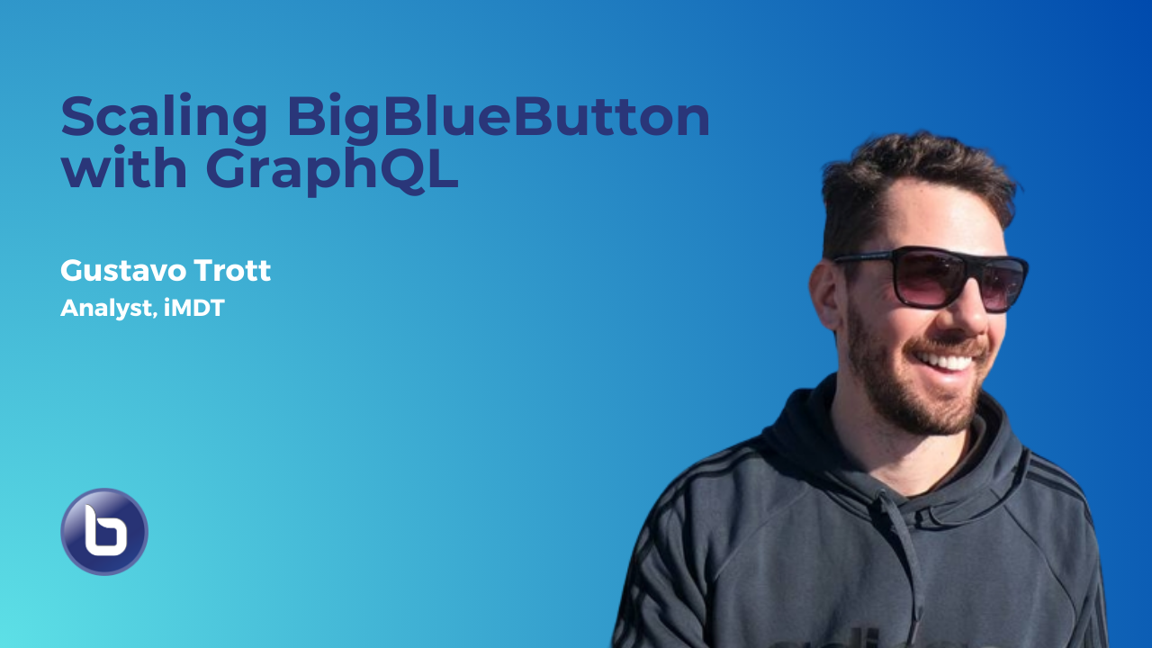 Scaling BigBlueButton with GraphQL